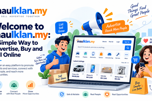 Welcome to mauIklan.my: A Simple Way to Advertise, Buy and Sell Online